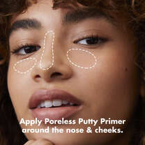 Apply Poreless Primer Around Nose and Cheeks